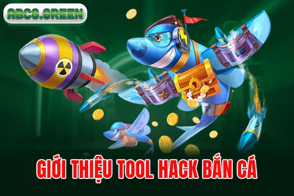 Giới thiệu tool hack bắn cá