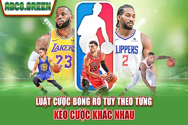 Luật cược bóng rổ tuỳ theo từng kèo cược khác nhau