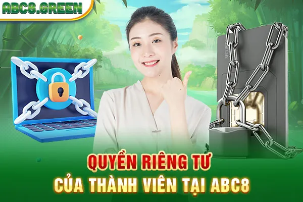 Quyền riêng tư của thành viên tại ABC8